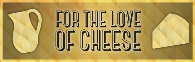 For the love of cheese competitive cheese tasting