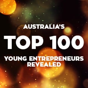 Australia's Top 100 young entrepreneurs